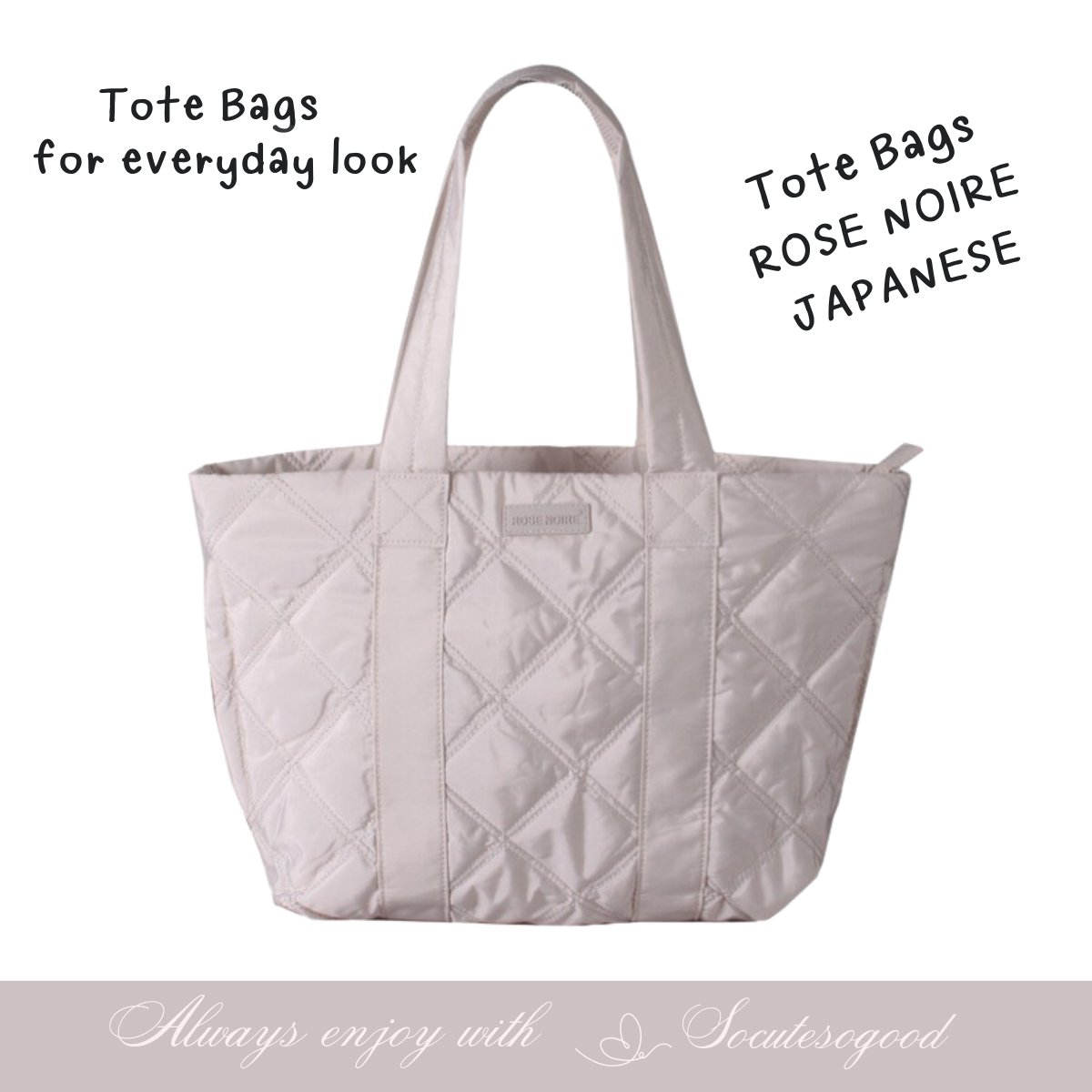 Rose Noire Tote bags for everyday look กระเป๋าดูเรียบหรูมีสไตล์ สะพายได้ทุกลุคทุกวัน น้ำหนักเบ๊าเบา