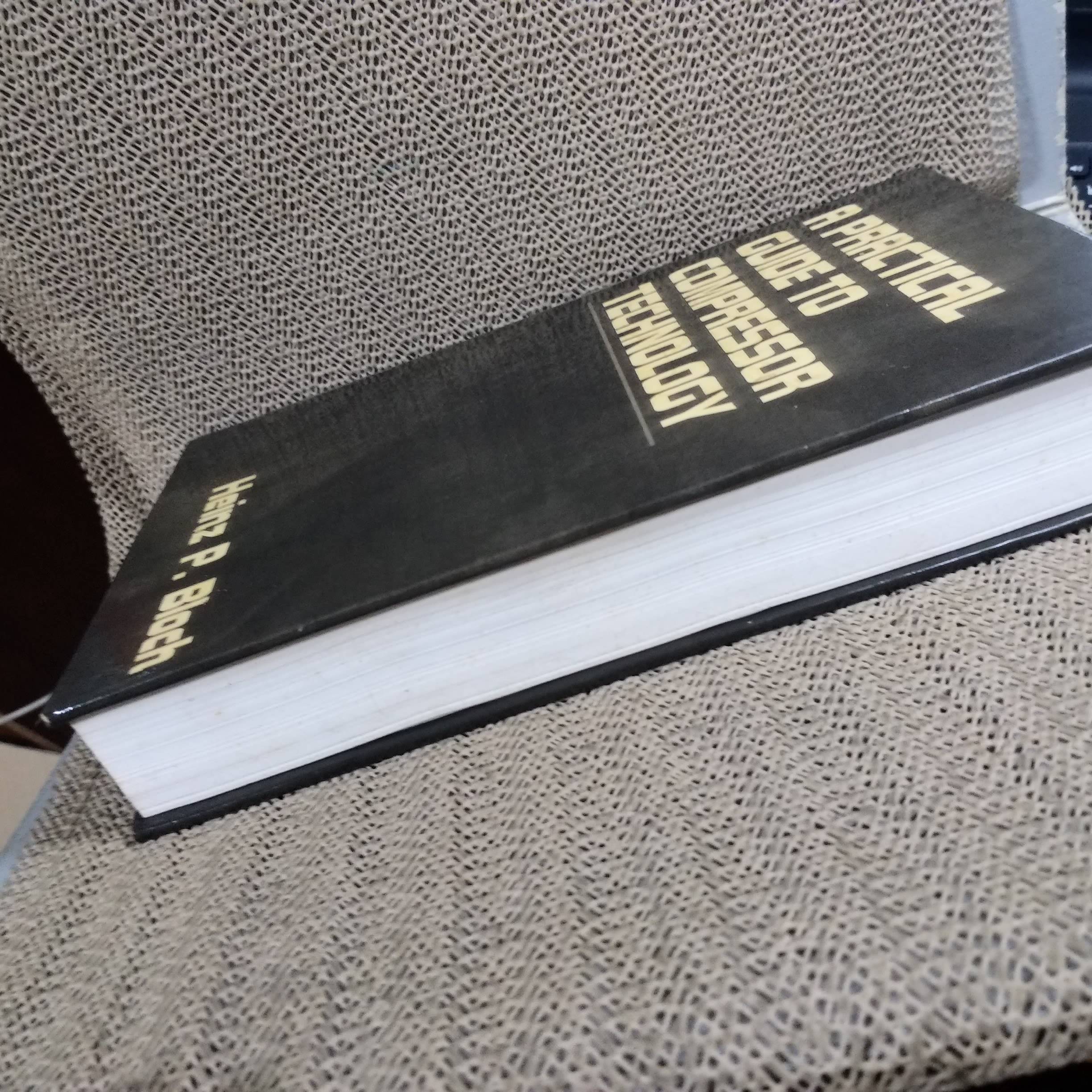 A practical guide to compressor technology/Heinz P. Bloch / ด้านในสะอาด ไม่มีรอยขีดเขียน /