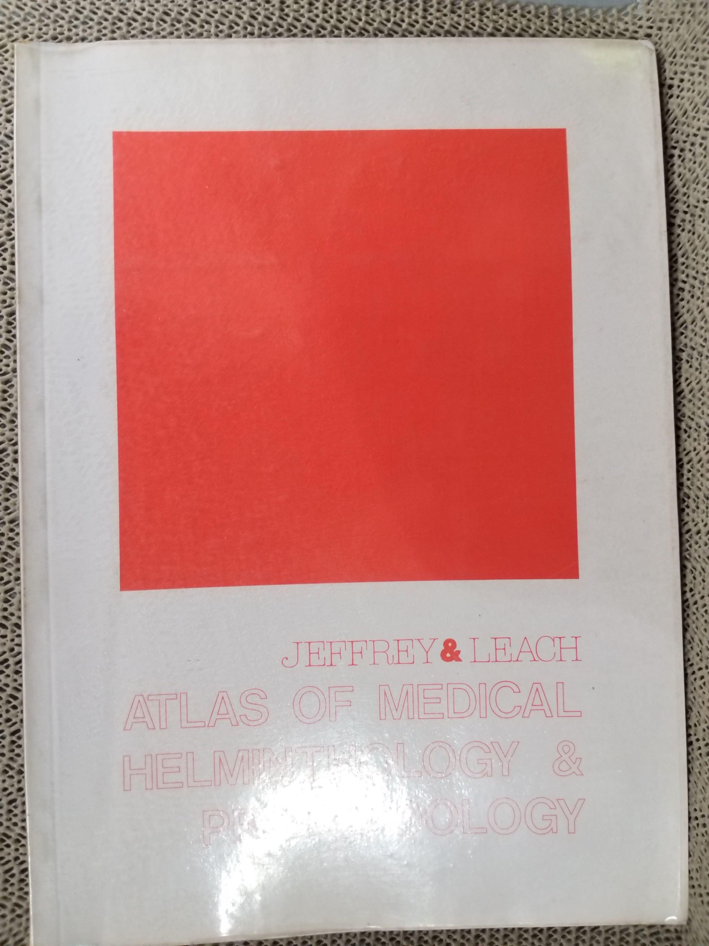 ATLAS OF MEDICAL HELMINTHOLOGY & PROTOZOOLOGY /ตำราแพทย์ ปรสิตหนอนพยาธิทางการแพทย์ โปรโตซัวทางการแพทย์