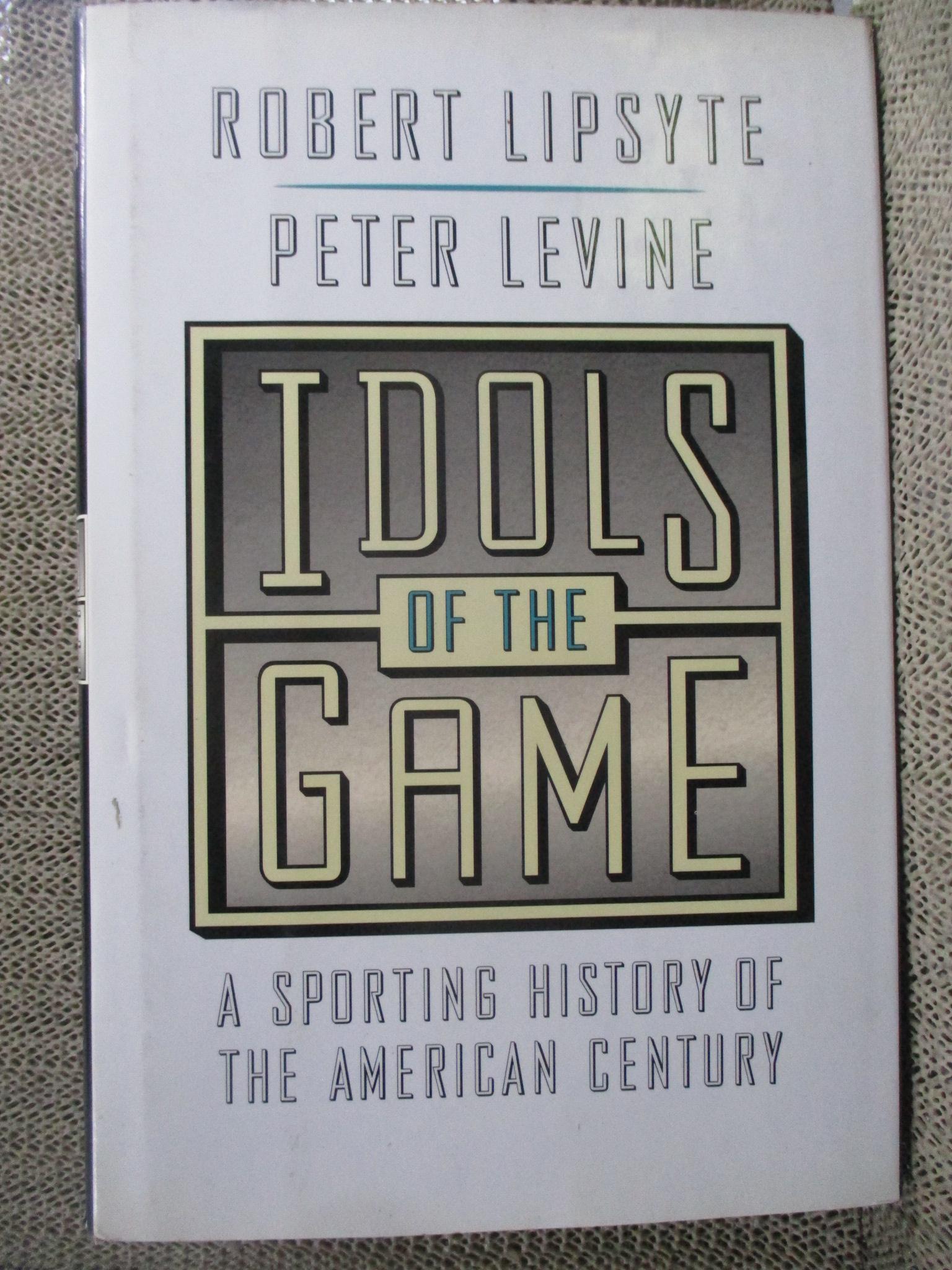 Idols of the Game: A Sporting History of the American Century / Robert Lipsyte / ผู้นำแห่งวงการกีฬาของสหรัฐอเมริกา