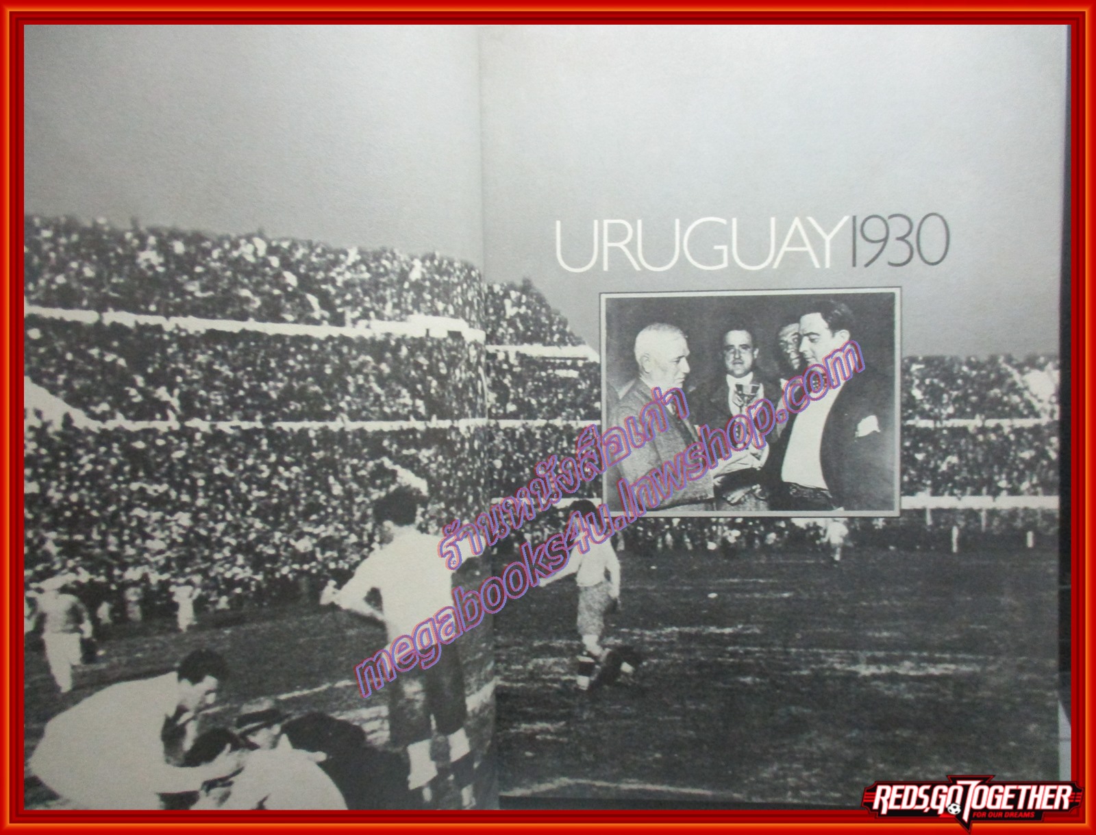 หนังสือ HISTORY OF THE WORLD CUP ประวัติฟุตบอลโลก ครั้งที่1ถึงครั้งที่9 ภาษาอังกฤษ