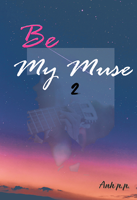 Be My Muse vol.2