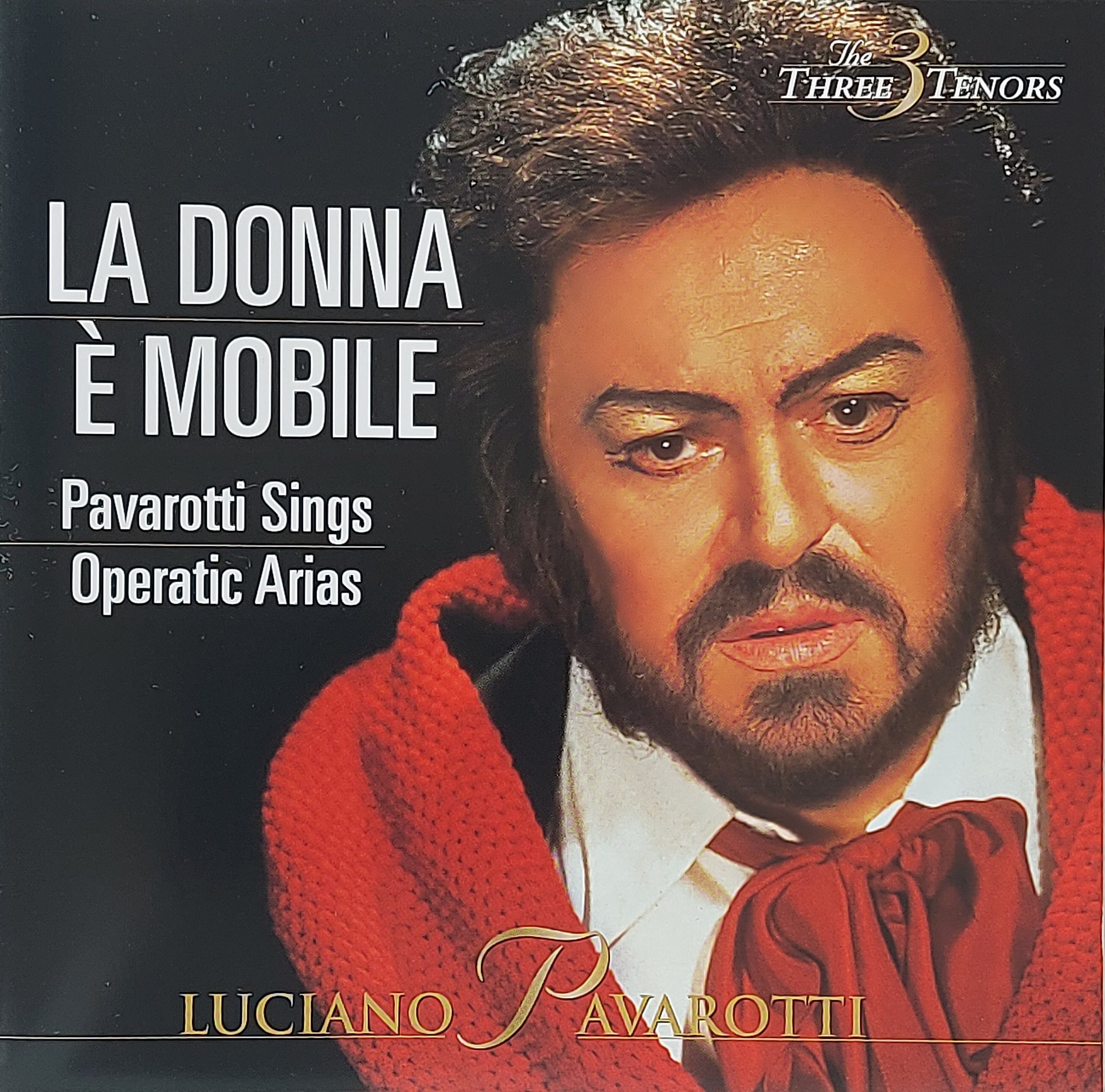 CD,Luciano Pavarotti - La donna e mobile Pavarotti Sings Operatic Arias (The Three Tenors)(Classical)(1996(Japan)