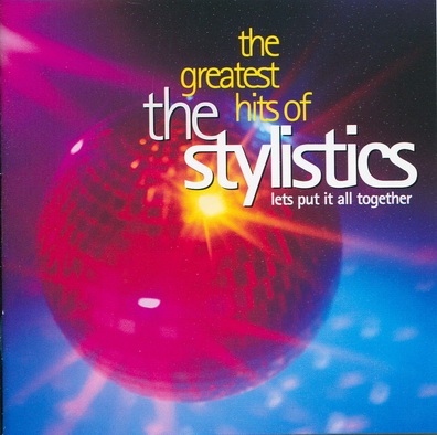 The Stylistics - The Greatest Hits Of The Stylistics