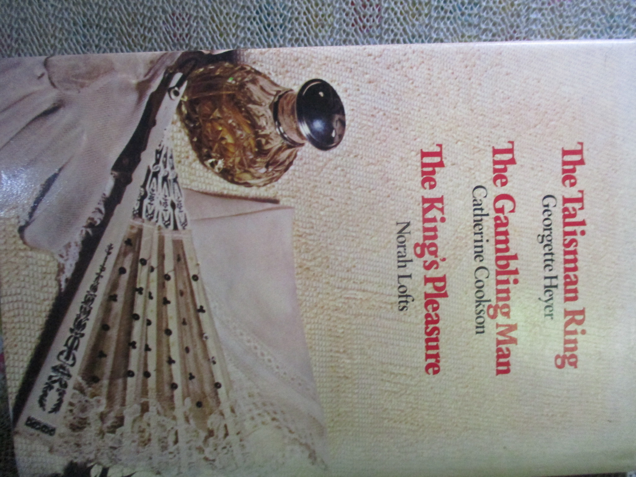 Great Historical Romances - The Talisman Ring / The Gambling Man / The King's Pleasure