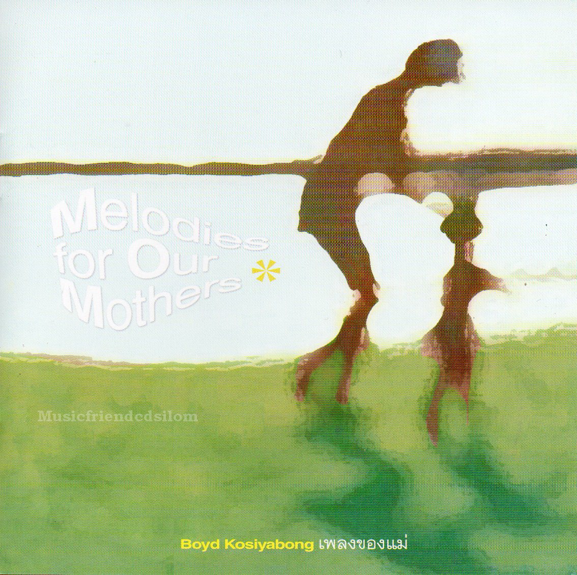 CD,บอย โกสิยพงษ์ - Melodies for Our Mothers (Boyd Kosiyabong)(2003)