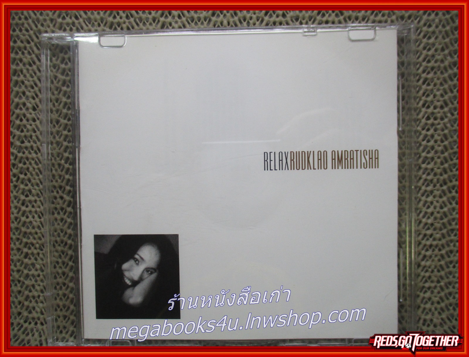 ซีดีเพลงไทยสากล รัดเกล้า อามระดิษ อัลบั้ม RELAX RUDKLAO AMRATISHA