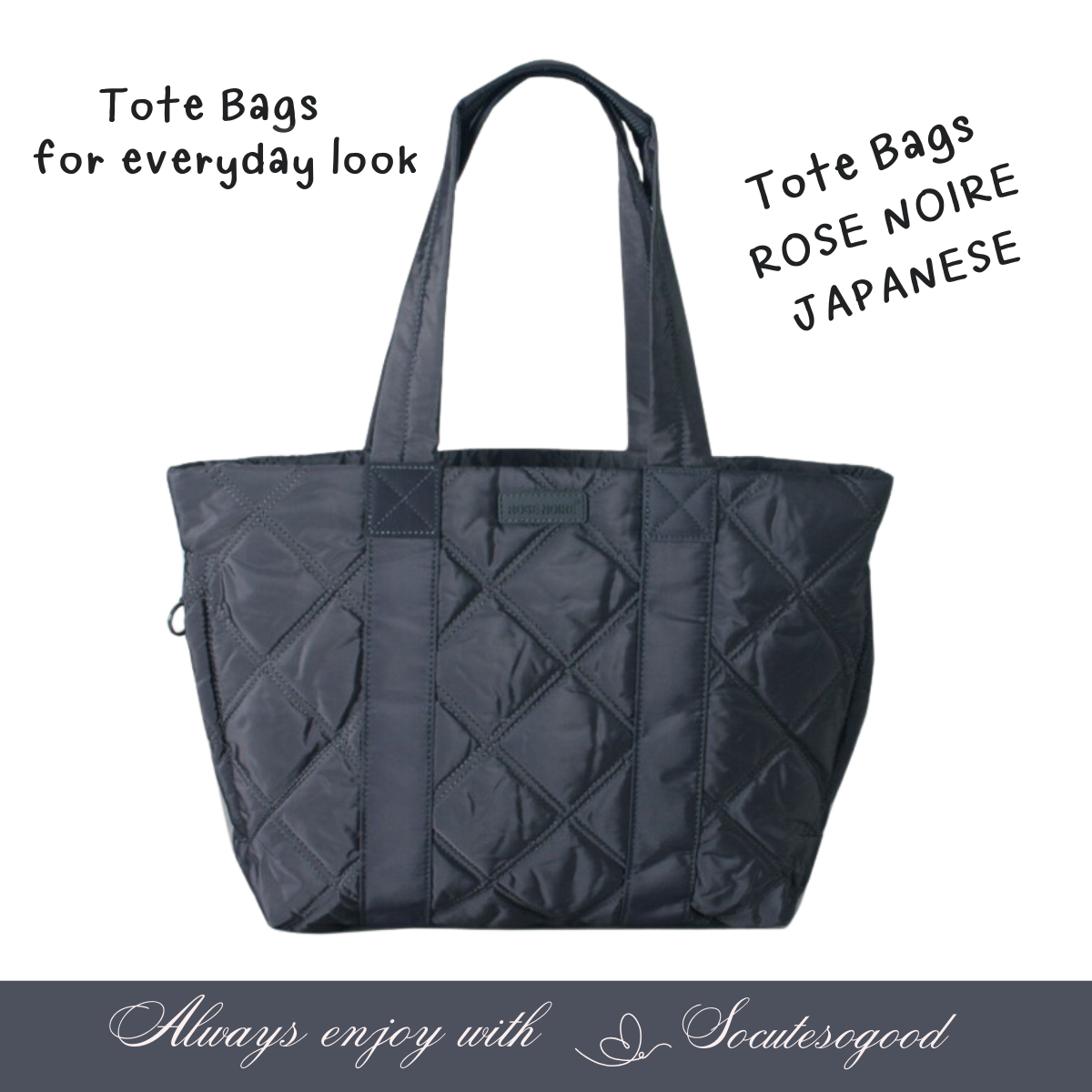Rose Noire Tote bags for everyday look กระเป๋าดูเรียบหรูมีสไตล์ สะพายได้ทุกลุคทุกวัน น้ำหนักเบ๊าเบา