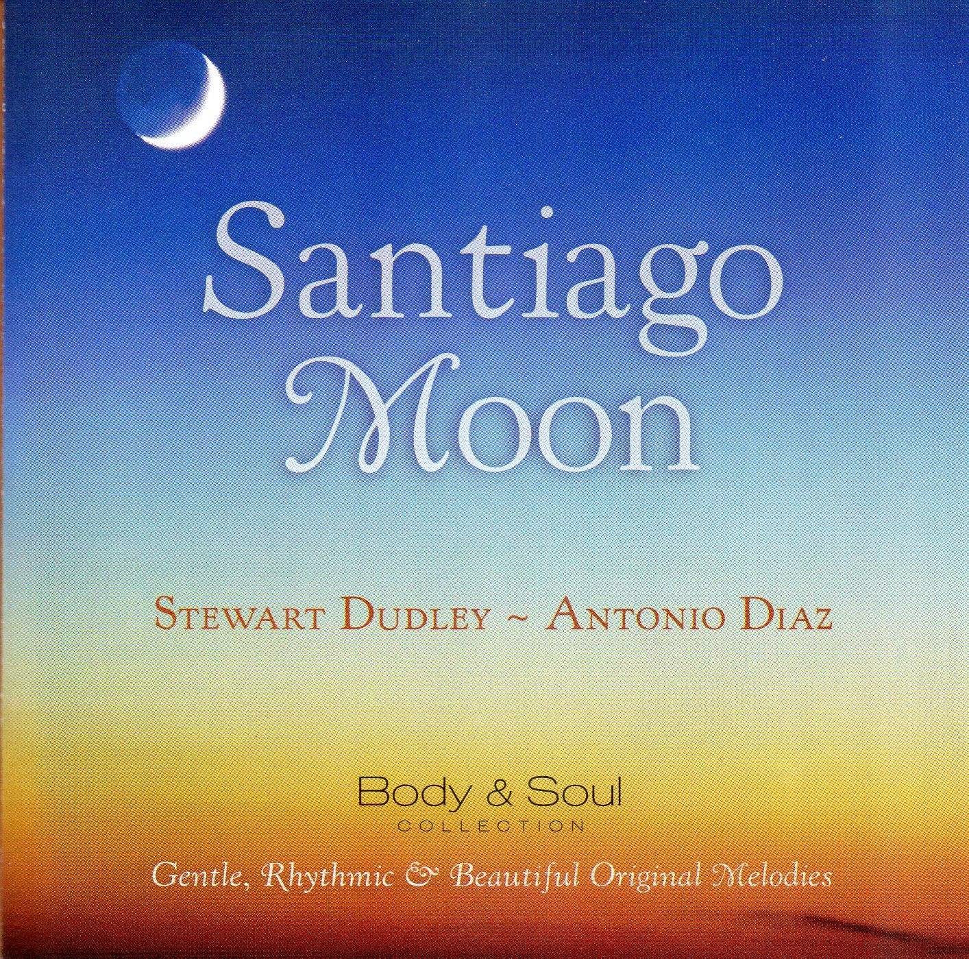 CD,Stewart Dudley, Antonio Diaz - Santiago Moon(Body & Soul Collection)(instrumental)(USA)