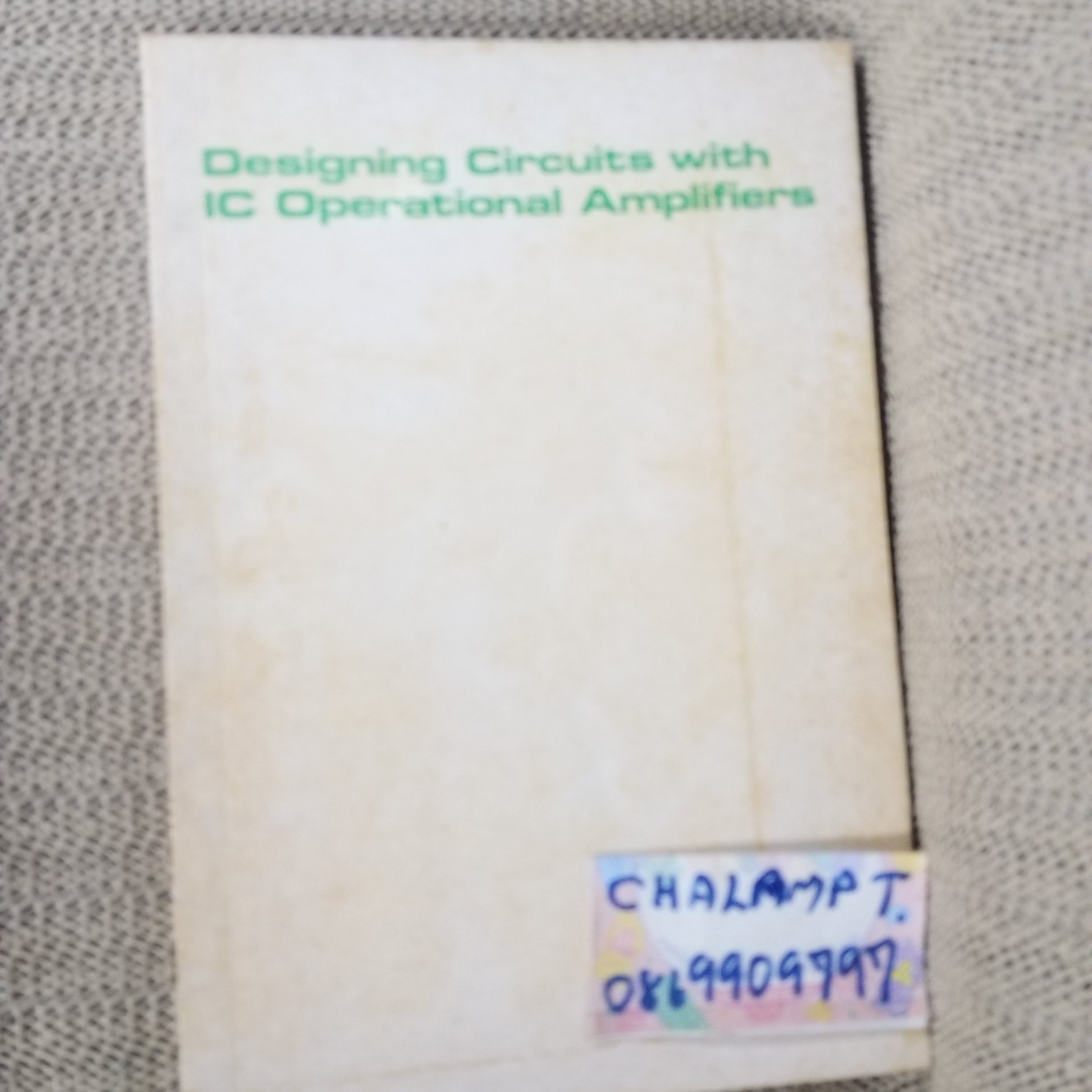 การออกแบบวงจรออฟแอมป์ OPAMP--DESIGNING CIRCUITS WITH IC OPERATIONAL AMPLIFIERS
