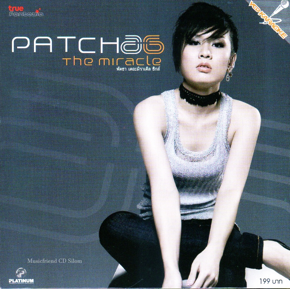 VCD Karaoke,พัดชา เอนกอายุวัฒน์ ชุด เดอะมิราเคิล ซิกส์(Patcha Anekayuwat - The Miracle 6)(วีซีดี คาราโอเกะ(2550)