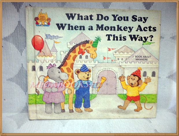 WHAT DO YOU SAY WHEN A MONKEY ACTS THIS WAY? โดย MONCURE