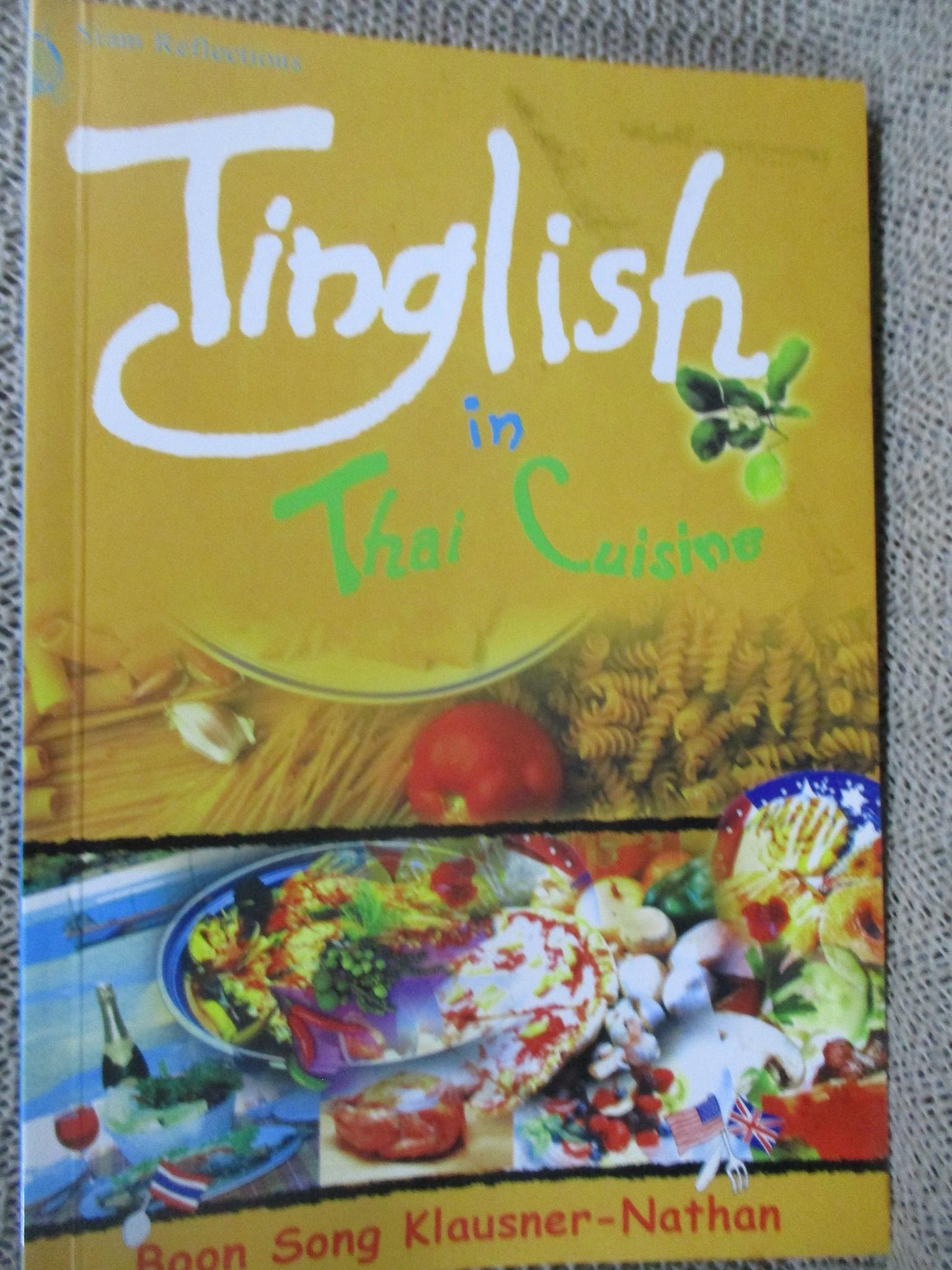 Tinglish in Thai Cuisine BY BOONSONG KLAUSNER-NATHAN