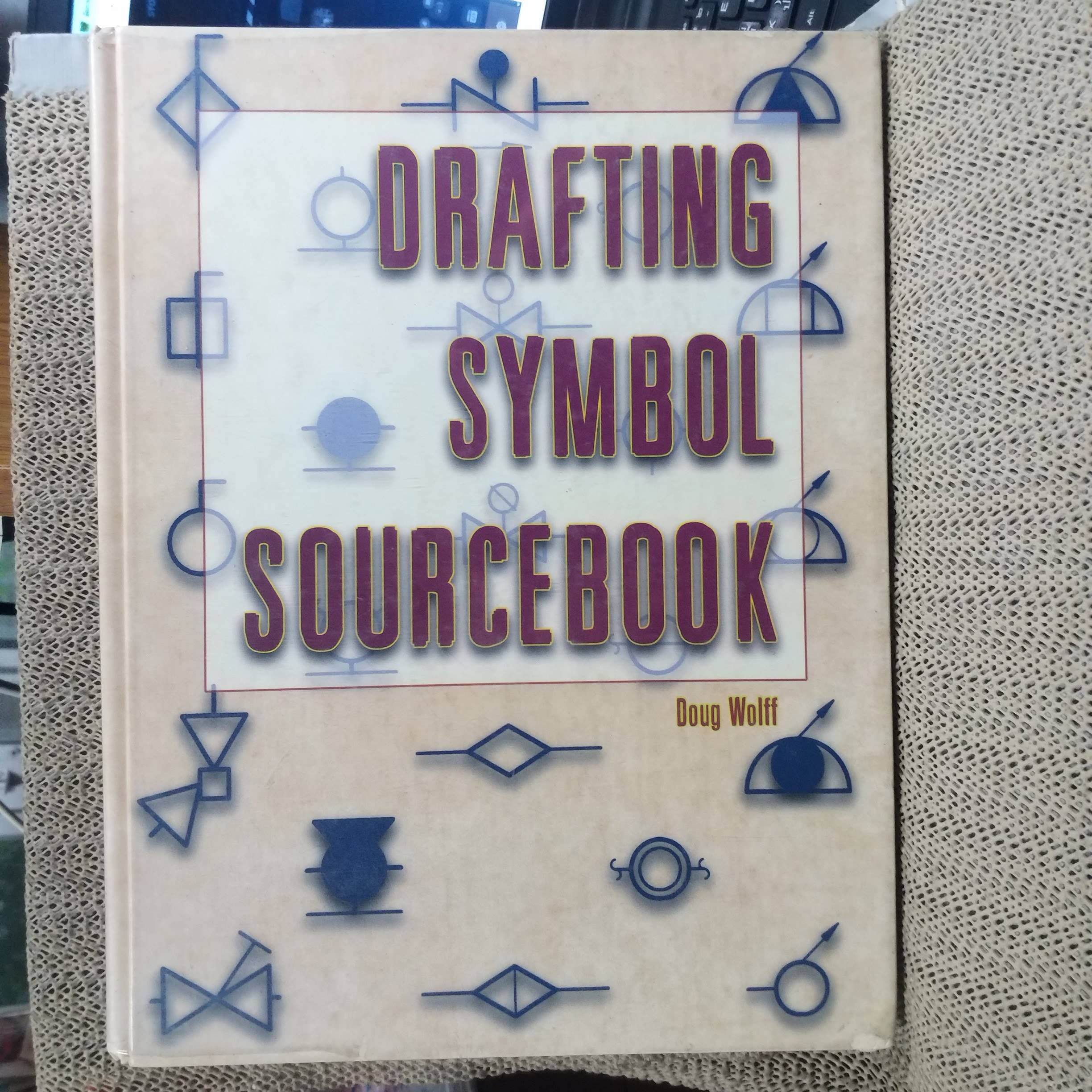 หนังสือ Drafting Symbol Sourcebook - Doug Wolff / สัญลักษณ์ที่ใช้ในการเขียนและอ่านแบบ กว่า 1600 แบบ