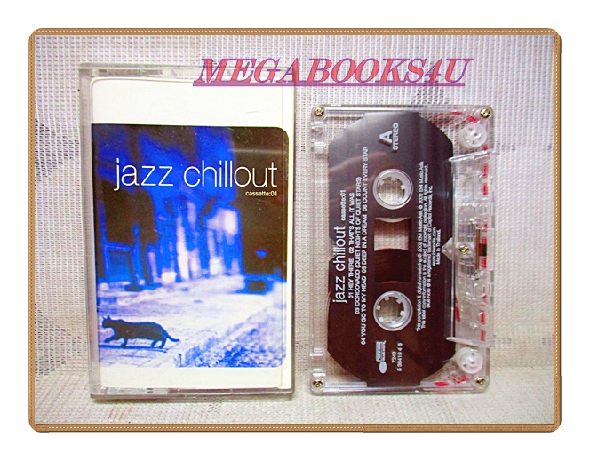 เทปเพลงสากล JAZZ CHILLOUT / CASSETTE01