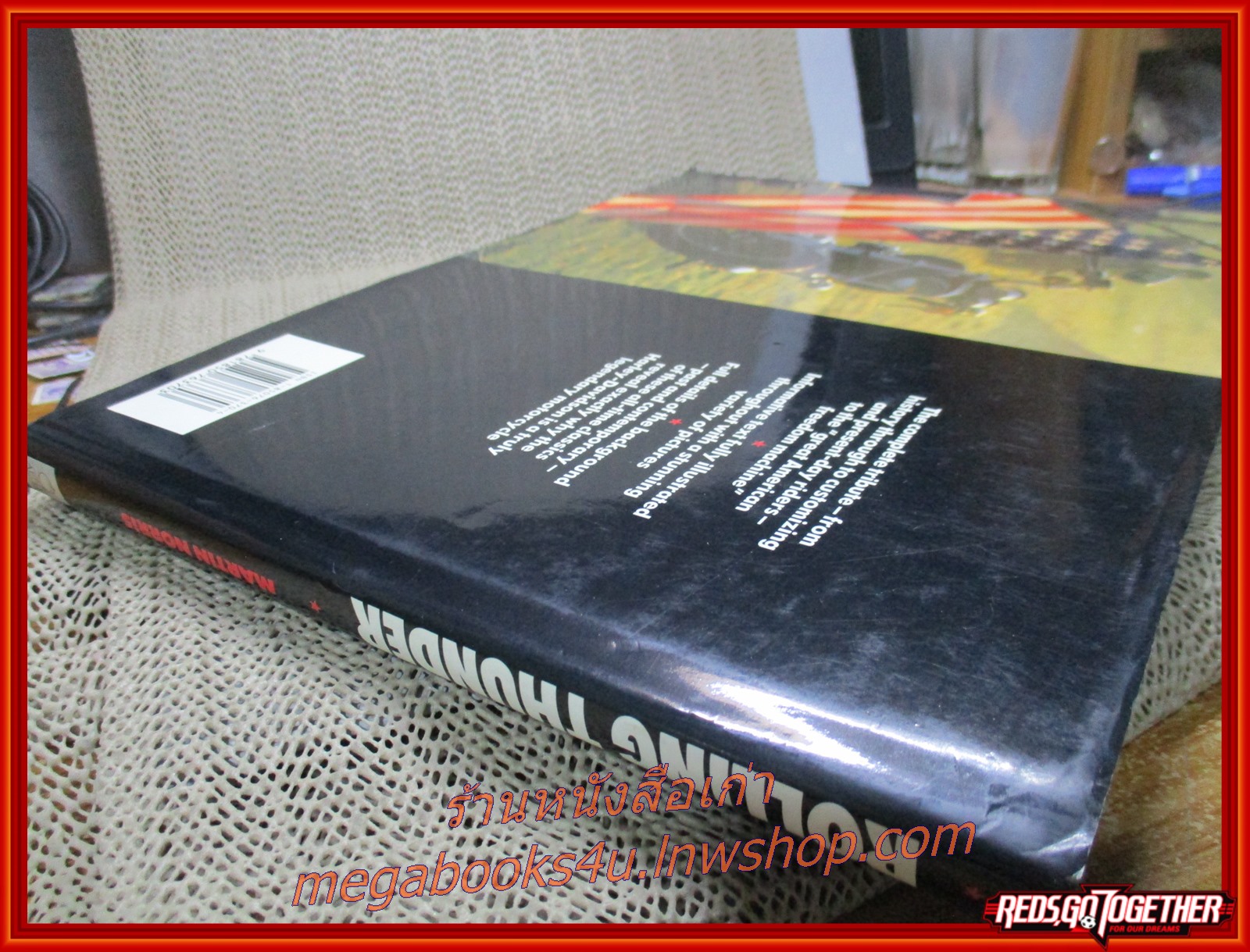 ตำนานรถ ฮาร์เล่ย์ เดวิดสัน ROLLING THUNDER THE HARLEY-DAVIDSON LEGEND ตำหนิ ปกนอกมีรอยขาดประมาณ 1 นิ้ว