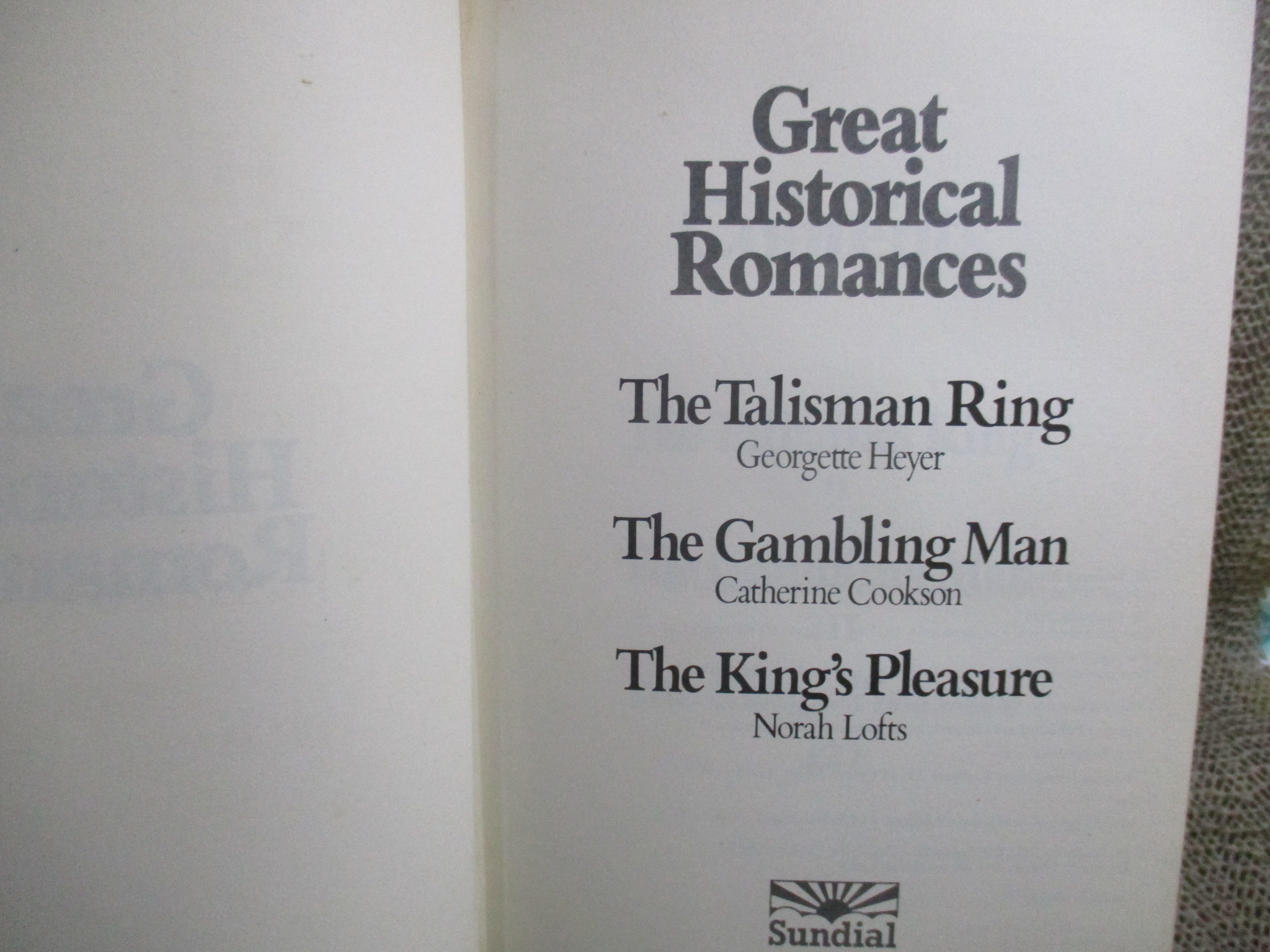 Great Historical Romances - The Talisman Ring / The Gambling Man / The King's Pleasure