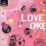 VCD Karaoke,Love Oke (วีซีดี คาราโอเกะ)(2549)