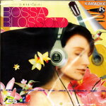 VCD Karaoke,Bossa Blossom(วีซีดี คาราโอเกะ)(2549)