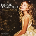 Jackie Evancho - Dream With Me