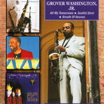 CD,Grover Washington, Jr. - All My Tomorrows - Soulful Strut - Breath of Heaven (2014)(Digitally Remastered)