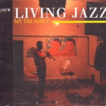 CD,Living Jazz My Trumpet presented by Surachat Chanoksakul