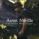 CD,Aaron Neville - I Know I've Been Changed(2010)(USA)