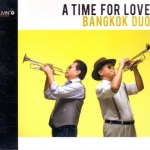 CD,A Time For Love Bangkok Duo Living Jazz (Trumpet)