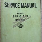 คู่มือซ่อมรถนิสสัน รถดัทสัน SERVICE MANUAL model G15 & G18 SERIES ENGINE / NISSAN MOTOR. / ตำหนิ ตัวหนังสือมีเจาะรูไว้ใส่แฟ้ม