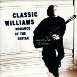 John Williams Classic Williams Romance of the Guitar (2000)