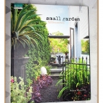 SMALL GARDEN พื้้นที่เล็กของคนรักสวน โดย สำนักพิมพ์บ้านและสวน