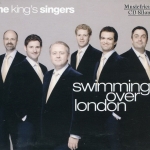 the king's singers - swimming over london