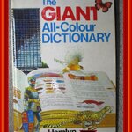 DICTIONARY / The GIANT All-Colour DICTIONARY by STUART A COURTIS and GARNETTE WATTERS
