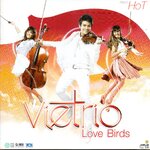 CD,Vietrio - Love Birds - Album Hot(วีทรีโอ)(Classic)(บรรเลงไทย)(2552)