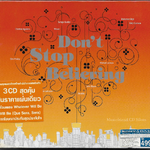 CD,Don't Stop Believing รวมทุกเพลงฮิตสร้างกำลังใจจาก ศิลปินดัง สุดคุ้ม (3CD)(Various Artists)(2009)(Thai)