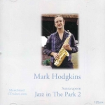 CD, Mark Hodgkins Suntaraporn Jazz in The Park ชุดที่ 2