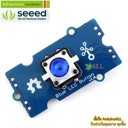 โมดูลสวิตช์พร้อมไฟ LED สีน้ำเงิน Grove - BlueLED Button ของแท้จาก Seeed Studio