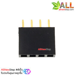 1x4 pin 2.54mm PCB Female Header Single Row Straight Copper Pin จำนวน 1 ชิ้น