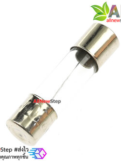 ฟิวส์ 7A 250V ขนาด 5x20mm fuse glass tube 7a 250v