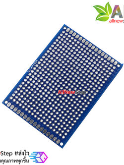 แผ่นปริ๊นอเนกประสงค์ Prototype PCB Board 5x7 cm สีน้ำเงิน 2 ด้าน