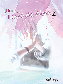 (Don't) Leave Me Alone Vol.2 (จบ)