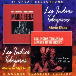 Los Indios Tabajaras - Maria Elena & Always In My Heart