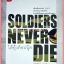 SOLDIERS NEVER DIE ใต้อุ้งท็อปบู๊ต โดย วาสนา นาน่วม